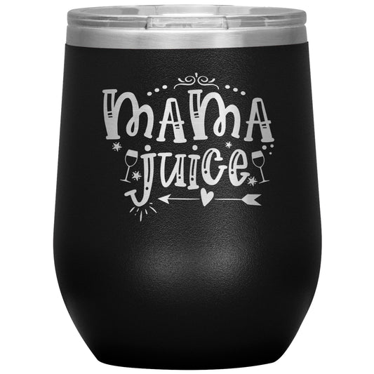 Mom's Wine Cup - Mama's Juice